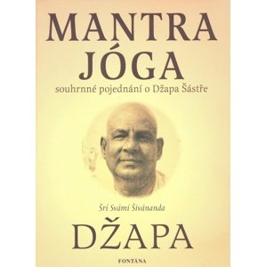 Mantra jóga -  Šrí Svámí Šivánanda