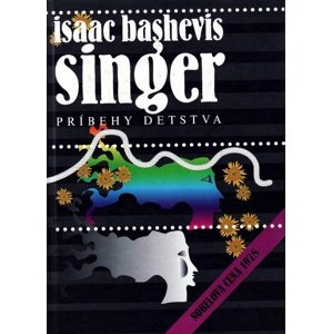Príbehy detstva -  Isaac Bashevis Singer