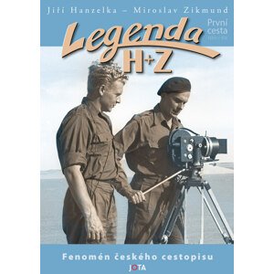 Legenda H+Z První cesta -  Jiří Hanzelka