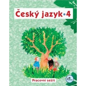 Český jazyk 4 pracovní sešit -  PeadDr. Hana Mikulenková