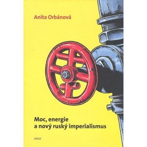 Moc, energie a nový ruský imperialismus -  Ľudmila Velichová