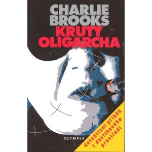 Krutý oligarcha -  Charlie Brooks
