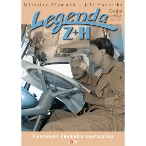 Legenda Z+H Druhá cesta -  Jiří Hanzelka