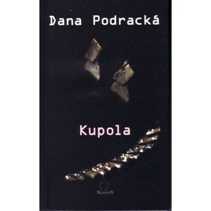 Kupola -  Dana Podracká