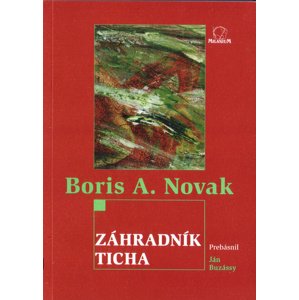 Záhradník ticha -  Boris A. Novak