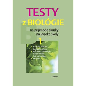 Testy z biológie na prijímacie skúšky na vysoké školy 1 -  Petra Augustinová