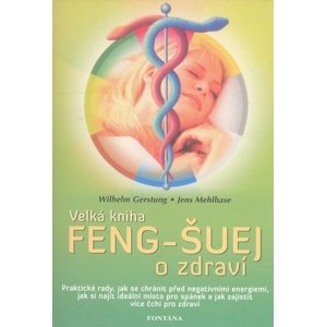 Velká kniha Feng-Šuej o zdraví -  Wilhelm Gerstung