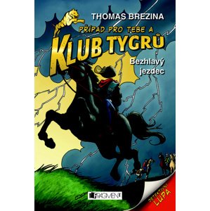 Klub Tygrů Bezhlavý jezdec -  Thomas Brezina