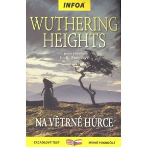 Wuthering Heights/ Na Větrné hůrce -  Emily Brontë