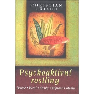 Psychoaktivní rostliny -  Christian Rätsch