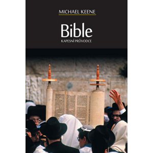 Bible Kapesní průvodce -  Michael Keene