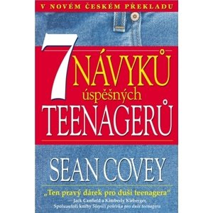 7 návyků úspěšných teenagerů -  Sean Covey