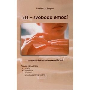 EFT - svoboda emocí -  Ramona B. Wagner