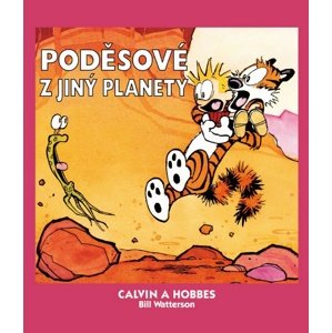 Calvin a Hobbes Poděsové z jiný planety -  Bill Watterson