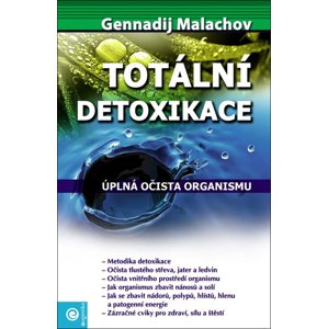 Totální detoxikace -  Gennadij Malachov