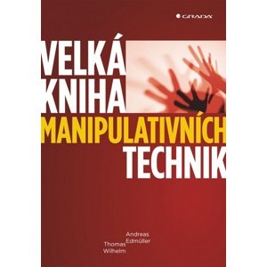 Velká kniha manipulativních technik -  Thomas Wilhelm