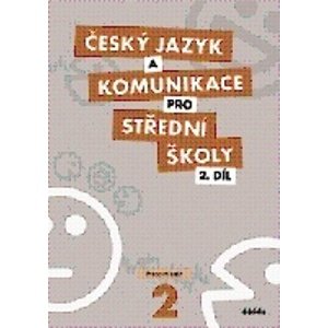 Český jazyk a komunikace pro střední školy 2.díl -  Ivana Bozděchová