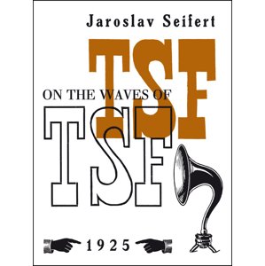 On the Waves of TSF -  Jaroslav Seifert
