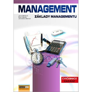 Management Základy managementu -  Ing. Jana Bellová