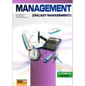 Management Základy managementu -  Ing. Jana Bellová