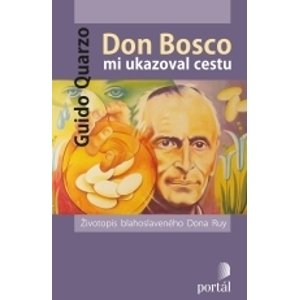 Don Bosco mi ukazoval cestu -  Guido Quarzo