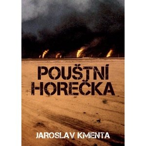 Pouštní horečka -  Jaroslav Kmenta