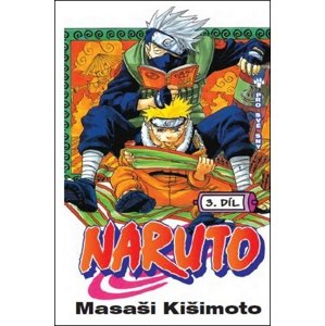 Naruto 3 Pro své sny -  Masaši Kišimoto