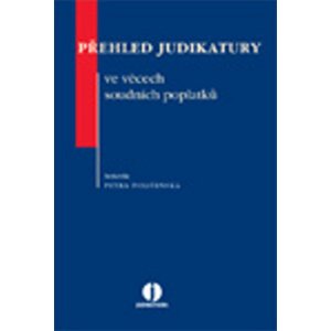 Přehled judikatury ve věcech soudních poplatků -  Petra Polišenská