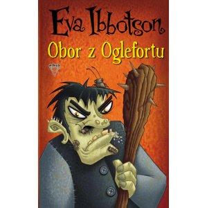 Obor z Oglefortu -  Eva Ibbotsonová