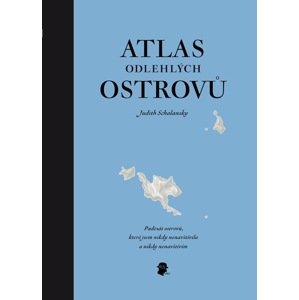 Atlas odlehlých ostrovů -  Judith Schalansky