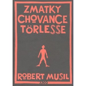 Zmatky chovance Törlesse -  Robert Musil