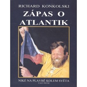 Zápas o Atlantik -  Richard Konkolski