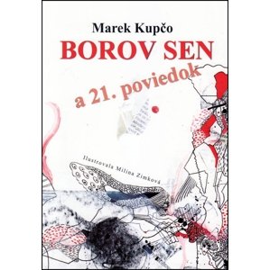 Borov sen a 21. poviedok -  Marek Kupčo