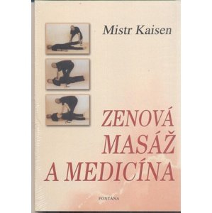 Zenová masáž a medicína -  Mistr Kaisen
