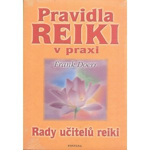 Pravidla Reiki v praxi -  Frank Doerr