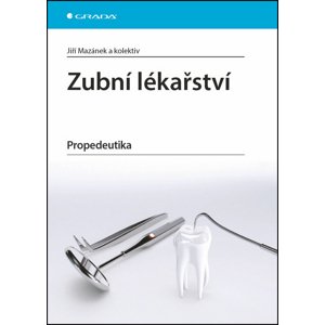 Zubní lékařství -  Jiří Mazánek