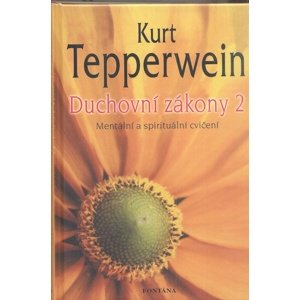 Duchovní zákony 2 -  Kurt Tepperwein