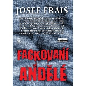 Fackovaní andělé -  Josef Frais