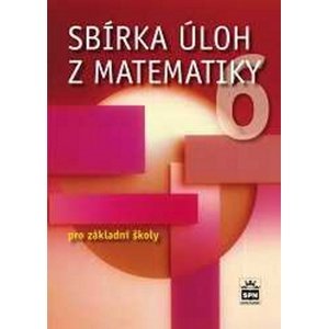 Sbírka úloh z matematiky 6 pro základní školy -  Josef Trejbal