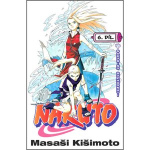 Naruto 6 Sakuřino rozhodnutí -  Masaši Kišimoto