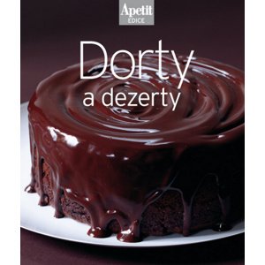 Dorty a dezerty -  redakce časopisu Apetit