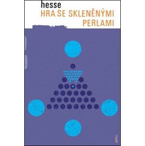 Hra se skleněnými perlami -  Hermann Hesse