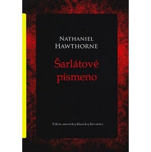 Šarlátové písmeno -  Nathaniel Hawthorne