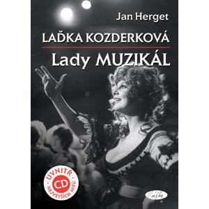 Laďka Kozderková Lady muzikál + CD -  Jan Herget
