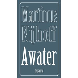 Awater -  Martinus Nijhoff