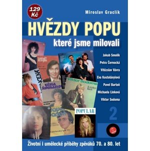 Hvězdy popu, které jsme milovali 2 -  Miroslav Graclík