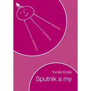 Sputnik a my -  Tomáš Kozák