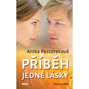 Příběh jedné lásky -  Anika Pastoreková