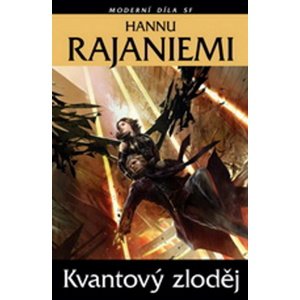 Kvantový zloděj -  Hannu Rajaniemi