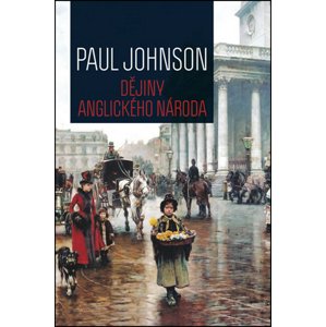 Dějiny anglického národa -  Paul Johnson